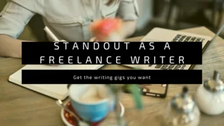 standout as freelance writer and get more work